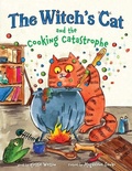 Cover: The Witch's Cat and the Cooking Catastrophe - Sourcebooks Wonderland