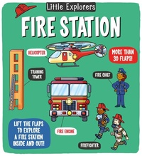 Enlarge image Cover: Little Explorers: Fire Station - Little Bee Books Inc.