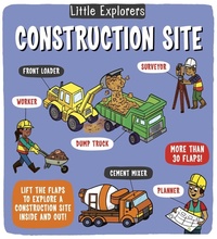 Enlarge image Cover: Little Explorers: Construction Site - Little Bee Books Inc.