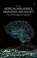Cover: Artificial Intelligence, NeuroData, and Society - Hart Publishing