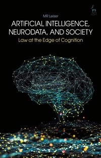 Enlarge image Cover: Artificial Intelligence, NeuroData, and Society - Hart Publishing