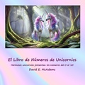 Cover: El Libro de Numeros de Unicornios - Life is a Story Problem LLC