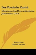 Cover: Das Poetische Zurich - Kessinger Publishing
