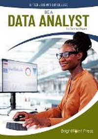 Enlarge image Cover: Be a Data Analyst - Brightpoint Press