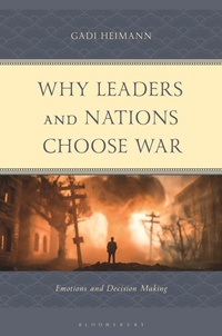 Enlarge image Cover: Why Leaders and Nations Choose War - Rowman & Littlefield
