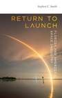 Cover: Return to Launch - University Press of Florida