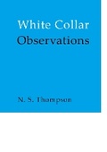 Cover: White Collar Observations - The Melos Press