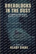 Cover: Dreadlocks in the Dust - Hilary Evans Story Telling