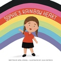 Cover: Sophie's Rainbow Heart - April Spiessl