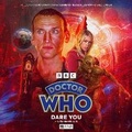 Cover: Doctor Who: The Ninth Doctor Adventures - Dare You - Big Finish Productions Ltd