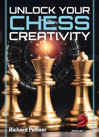 Enlarge image Cover: Unlock Your Chess Creativity - Popular Chess