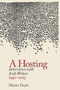 Cover: A Hosting: Interviews with Irish Writers 1991-2026 - The Lilliput Press Ltd
