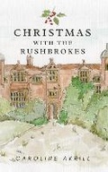 Cover: Christmas with the Rushbrokes - Jane Badger Books