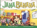 Cover: Jana Banana - Book Printing Canada