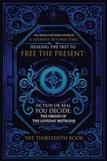 Cover: The Bridge Between Worlds A Journey Beyond Time; Healing the Past to Free the Present Fiction or Real? You Decide - Mindlayers