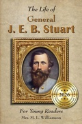 Cover: Life of General J. E. B. Stuart For Young Readers - Scuppernong Press
