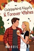 Cover: Cinnamon Kisses & Forever Wishes - Via Veritas Vita Press
