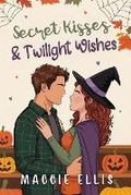 Cover: Secret Kisses & Twilight Wishes - Via Veritas Vita Press