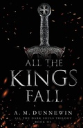 Cover: All the Kings Fall - Dark Hour Press
