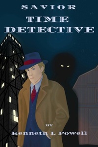 Enlarge image Cover: Time Detective - Kenneth Lee Powell