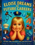Cover: Eloise Dreams of Future Careers - Giggle Box Books