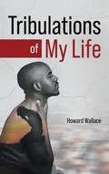 Cover: Tribulations of My Life - Prime Seven Media