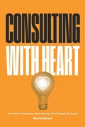 Cover: Consulting with Heart - River Grove Books