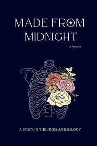 Enlarge image Cover: Made from Midnight - Poets in the Pines