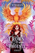 Cover: Crown of the Phoenix Series Illustrated Omnibus - Cherie Varian