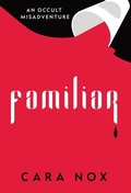 Cover: Familiar - Stella Charta Press, LLC