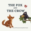 Cover: The Fox and The Crow - Little Goodbyes Press