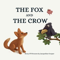 Enlarge image Cover: The Fox and The Crow - Little Goodbyes Press