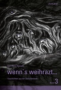 Cover: wenn's weihrazt... Band 3 - Edition Lichtland