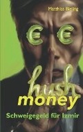Cover: hush money - Schweigegeld fuer Izmir - Matthias Bieling