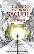 Cover: Cuando La Vida Nos Sacude - Juan Rojas