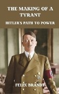 Cover: The Making of a Tyrant - Vij Books