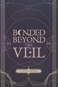 Cover: Bonded Beyond the Veil - Catarina Custodio