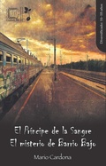 Cover: El Pr&iacute;ncipe de la Sangre | El misterio de Barrio Bajo (Germinal, #1) - Editorial Cazam Ah