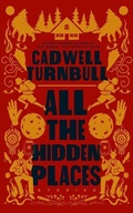 Cover: All the Hidden Places - Blackstone Publishing