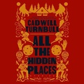 Cover: All the Hidden Places - Blackstone Publishing