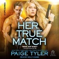 Cover: Her True Match - Tantor Audio