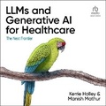 Cover: Llms and Generative AI for Healthcare - Ascent Audio