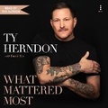 Cover: What Mattered Most - HarperAudio