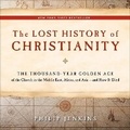 Cover: The Lost History of Christianity - HarperCollins Christian