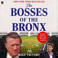 Enlarge image Cover: The Bosses of the Bronx - HarperCollins