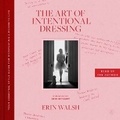 Cover: The Art of Intentional Dressing - HarperCollins