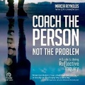 Cover: Coach the Person, Not the Problem - Ascent Audio