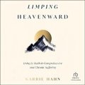 Cover: Limping Heavenward - Christianaudio