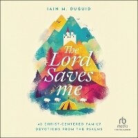 Enlarge image Cover: The Lord Saves Me - Christianaudio