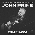 Cover: Living in the Present with John Prine - HighBridge Audio
